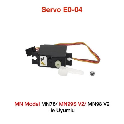 MN Model MN82/MN82 Pro/MN82S/MN78/MN99S V2/MN98 V2/MN78/MN168 İçin Servo E0-04